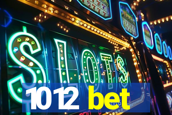 1012 bet